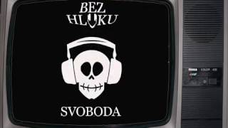 Video Bez hluku   Svoboda