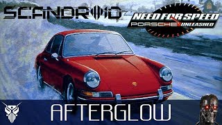 NFS: Porsche | Scandroid - Afterglow