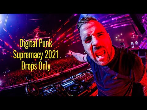 Digital Punk @ Supremacy 2021 | Drops Only