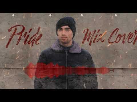 Pride - Микс Кавер (C.one, Cash, Aki Akbar, Ayzik lil.Jovid, Lion aka L.one, Сэм саламов)