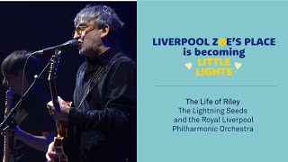 The Life of Riley, The Lightning Seeds and the Royal Liverpool Philharmonic Orchestra