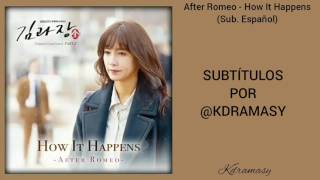 [Sub. Español] After Romeo - How It Happens (Chief Kim OST) Parte 2