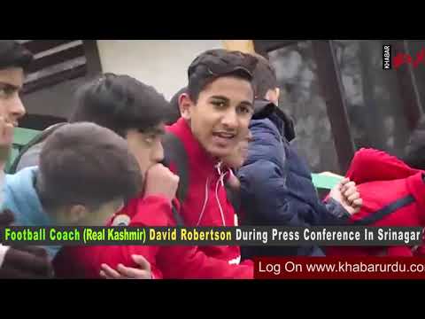 WATCH: REAL KASHMIR FOOTBALL TEAM COACH DAVID ROBERTSON DURING PRESS CONFERENCE IN SRINAGAR