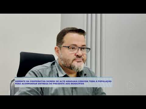 GERENTE DA COOPERATIVA SICREDI DE ALTO ARAGUAIA CONVIDA TODA A POPULAÇÃO  PARA ACOMPANHAR ENTREGA