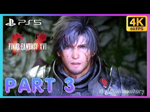 FINAL FANTASY 16 PS5 Gameplay Walkthrough PART 3 [4K 60FPS HDR] - No Commentary