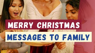 MERRY CHRISTMAS MESSAGES TO FAMILY | Merry Christmas Wishes for Family