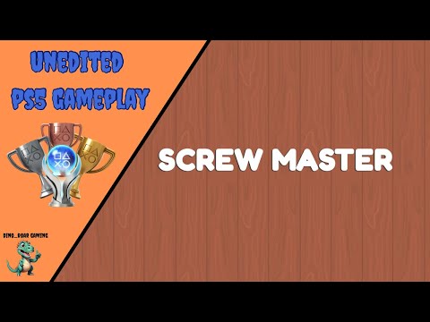 Screw Master - Unedited Platinum Trophy Playthrough