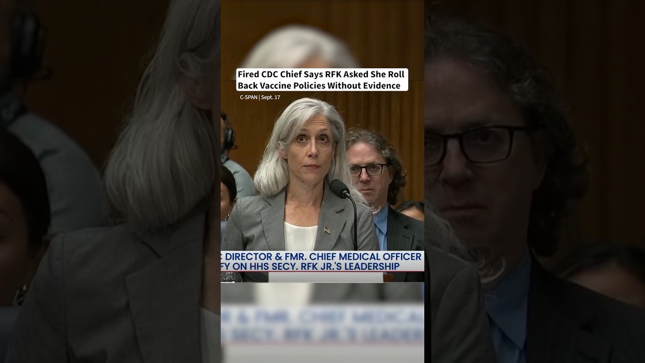 Fired CDC Chief Says RFK Jr. Demanded She Roll Back Vaccine Policies Without Evidence