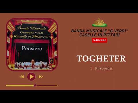 Togheter - L. Pusceddu - Banda Musicale G. Verdi Caselle in Pittari (SA)
