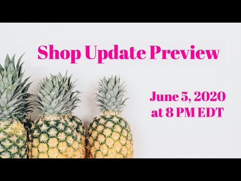 SHOP UPDATE PREVIEW! | Friday, June 5 at 8 PM EDT | Pineapple Yarn