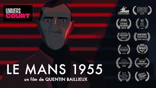 LE MANS 1955 - Court métrage d&#39;animation de Q. Baillieux
