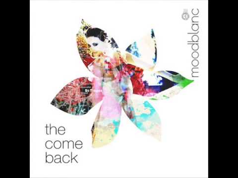 Moodblanc - The Comeback