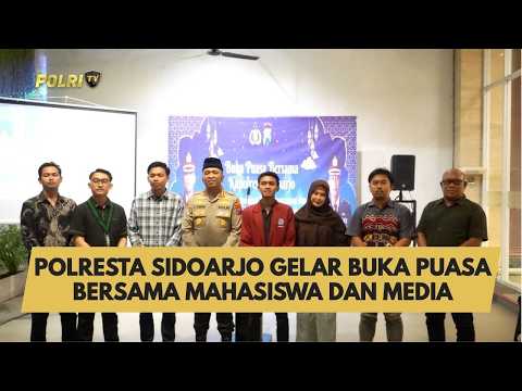 POLRESTA SIDOARJO GELAR BUKA PUASA BERSAMA MAHASISWA DAN MEDIA
