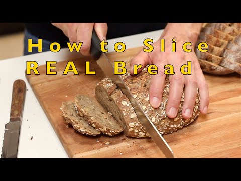How to Slice REAL Bread