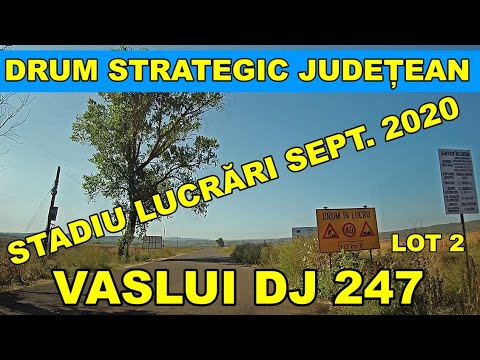 VASLUI drumul strategic DJ 247 Codaesti - Barlad LOT 2 Balteni - Laza video septembrie 2020