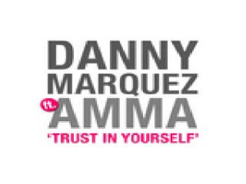 Danny Marquez Ft Amma - Trust In Yourself (Original Mix)