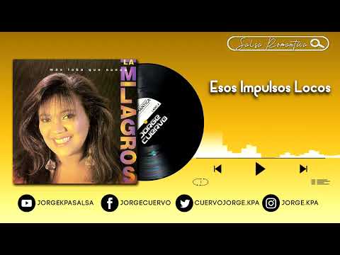 Esos Impulsos Locos - Milagros Hernandez