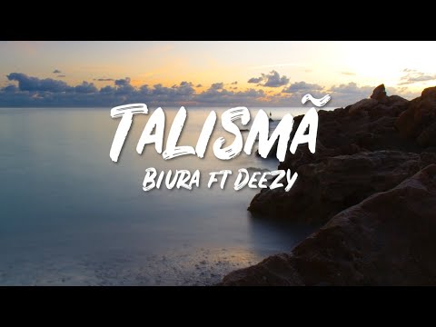 Biura - Talismã ft Deezy + letra