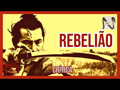 Rebelião (1967) - Crítica do filme - De Masaki Kobayashi - Um clássico do cinema japonês