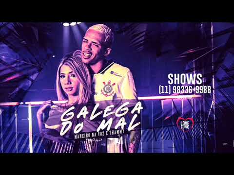 THAMMY E MANEIRO NA VOZ - BOTA DIZENDO QUE AMA  GALEGA DO MAL - BREGA FUNK 2020