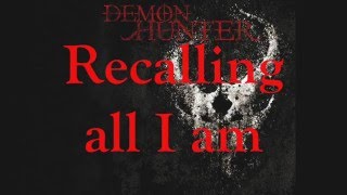 Demon Hunter -  &quot;What  I&#39;m Not&quot; (Lyrics)