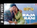 Raja Rani Full Video Kuch Khattaa Ho Jaay Guru Randhawa Saiee M Manjrekar G Ashok