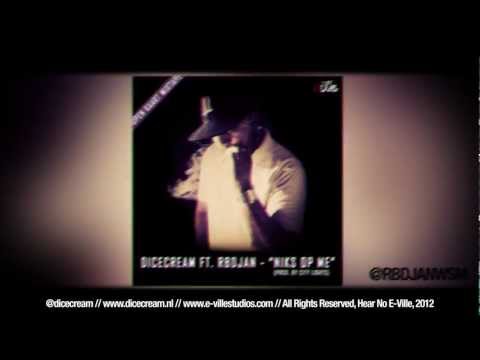 Dicecream ft. RBdjan - Niks Op Me (prod. by City Lights)
