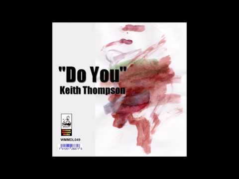 Keith Thompson  - Do You