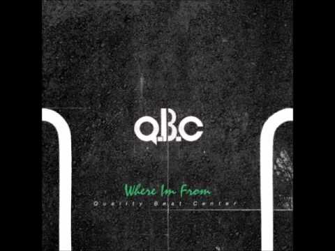 Q.B.C (Quality Beat Centre) - Where Im From feat. Dave Ghetto