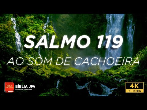 Salmo 119 com som de cachoeira - Bíblia JFA Offline