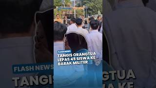 Download lagu Berurai Air Mata, Orangtua di Purwakarta Lepas 45 Siswa ke Barak Militer, Berharap Lebih Disiplin mp3