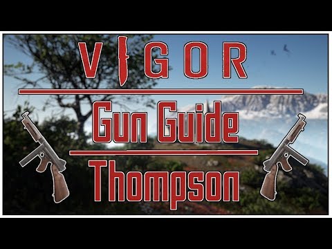 Vigor Gun Guide: Thompson