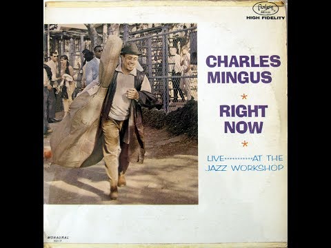 New Fables : Charles Mingus Right Now