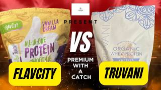 FlavCity vs Truvani: Which Protein Is Actually Worth Buying?