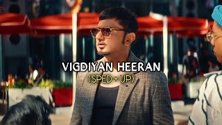 Download lagu Vigdiyan Heeran (Sped   Up)  Yo Yo Honey Singh mp3