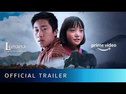 Lunana: A Yak in the Classroom - Official Trailer | Oscar Nominated Film | Amazon Prime Video