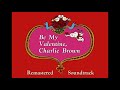 2 Heartburn Waltz Version 2 Be My Valentine Charlie Brown Remastered Soundtrack