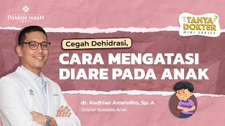 Download lagu Good Foods to Eat When Your Child Has Diarrhea - Dr. Radhian Amandito, Sp.A mp3 Download lagu Good Foods to Eat When Your Child Has Diarrhea - Dr. Radhian Amandito, Sp.A mp3