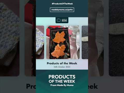🛍️ Products of the Week From Made By Mums - 27th October 2025 ✨