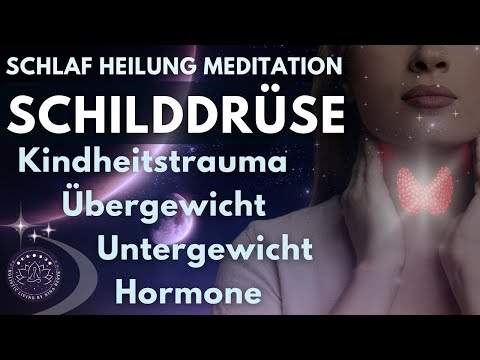 Heile Trauma | Stoffwechsel | Hormone | Depression 💫 Meditation für Heilung im Schlaf: Schilddrüse