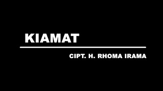 Download lagu Rhoma Irama - Kiamat (New Version) [Stereo |  ] mp3