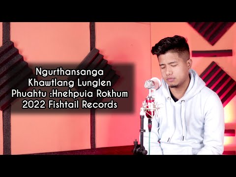 Ngurthansanga - Khawtlang Lunglen