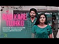 Rab Kare Tujhko Bhi HD Status Whatsapp Status Video Old Is Gold Skcreator62