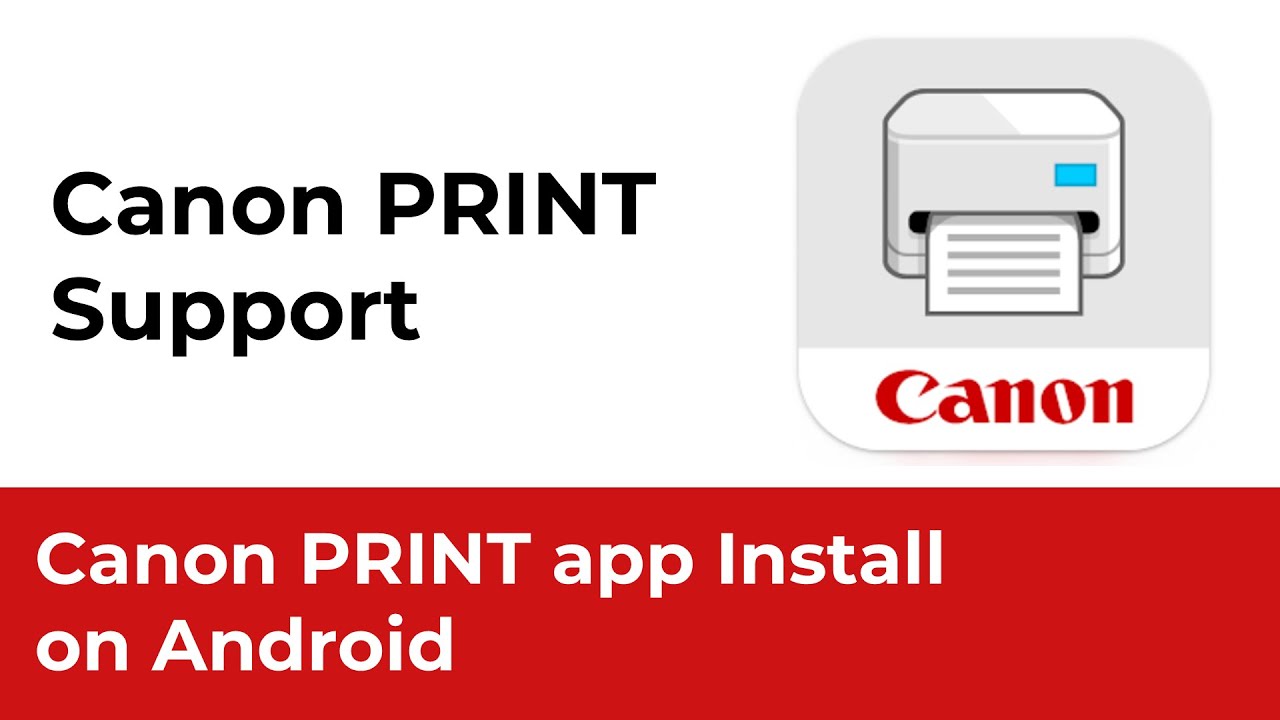 Canon PRINT App Installation Tutorial for Android