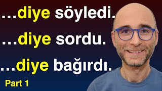 Turkish Grammar: Turkish “Diye” Explained | Meaning & Sentence Structu