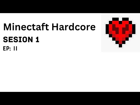 EPIC Minecraft Hardcore Series - EP 11
