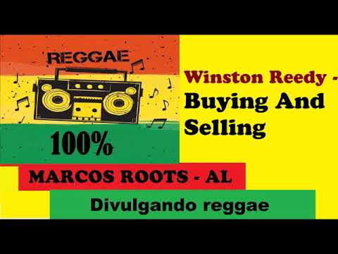 DIVULGANDO: Winston Reedy - Buying And Selling / MARCOS ROOTS - AL