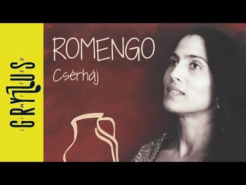 Romengo - Csérháj (Nagyecsed - Budapest)