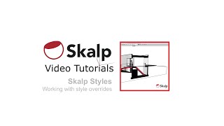Skalp Video Tutorial: Working with style overrides
