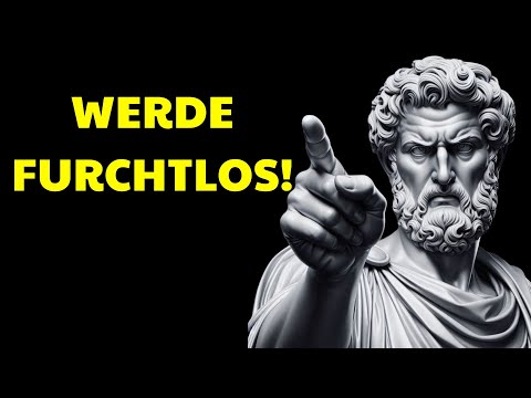 Warum Angst nur eine Illusion ist   Sofort furchtlos werden | Stoische